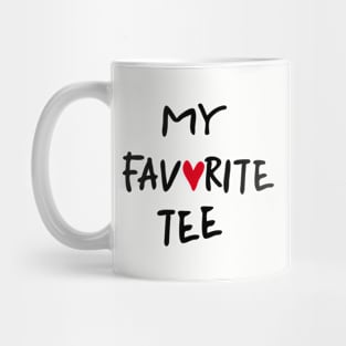 my favorite tee Mug